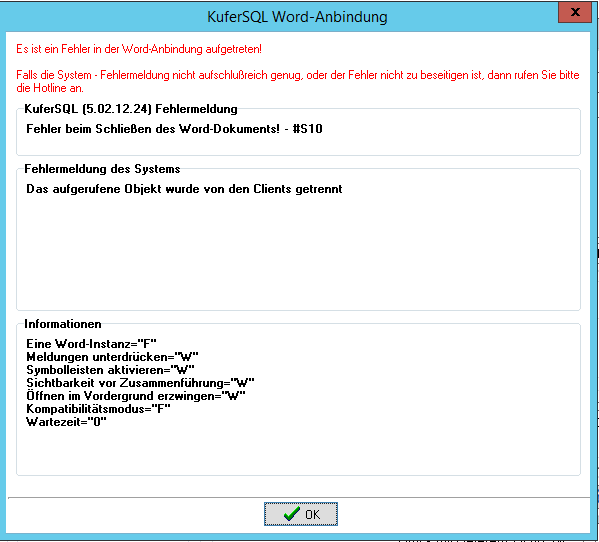 Dialog KuferSQL Word-Anbindung mit der Fehler-ID #S10, der System-Meldung Das aufgerufene Objekt wurde von den Clients getrennt und einem Informationen-Block, in dem die Wartezeit auf 0 steht