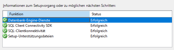 Statusliste des abgeschlossenen Setups mit den Funktionen Datenbank-Engine-Dienste, SQL Client Connectivity SDK, SQL-Clientkonnektivität und Setup-Unterstützungsdateien, alle mit Status Erfolgreich