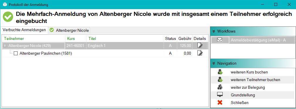 Anmeldeprotokoll – Übersicht der verbuchten Anmeldungen, rechts Workflows und Navigationspunkte