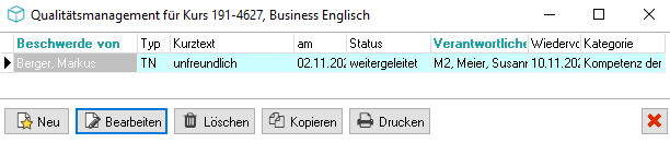 Qualitätsmanagement-Übersicht mit Beschwerden, Status, Verantwortlichem und Schaltflächen „Neu”, „Bearbeiten”, „Löschen”, „Kopieren” und „Drucken”