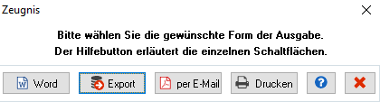 Auswahl-Dialog „Zeugnis” mit Schaltflächen Word, Export, per E-Mail und Drucken sowie Hilfe-Button