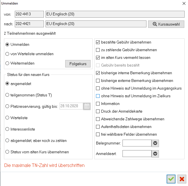 Dialog Ummelden mit den Optionen Ummelden, von Warteliste ummelden und Weitermelden, der Gruppe Status für den neuen Kurs und den Übernahme-Häkchen für Gebühr, Bemerkung und Information