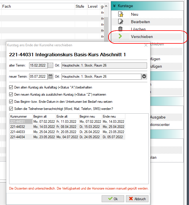 Dialog „Kurstag ans Ende der Kursreihe verschieben”: Felder „alter Termin” und „neuer Termin” mit Ort, vier Checkboxen (Ausfalltag Status A beibehalten, neuen Kurstag als Status Z markieren, Beginn-/Ende-Datum in den Unterkursen neu setzen, Teilnehmer benachrichtigen), darunter eine Tabelle mit Kursnummer sowie Beginn/Ende alt und neu; im Hintergrund das Menü „Kurstage” mit rot markiertem Eintrag „Verschieben”
