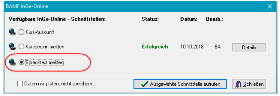 Auswahl-Dialog „BAMF InGe-Online” — Schnittstellen aus der Belegung mit Kurs-Auskunft, Kursbeginn melden (Status Erfolgreich) und Sprachtest melden (rot umrandet) als auswählbare Optionen, darunter der Schalter „Daten nur prüfen, nicht speichern” und die Schaltflächen „Ausgewählte Schnittstelle aufrufen” und „Schließen”