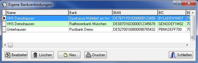 Fenster Eigene Bankverbindungen mit drei Einträgen und den Spalten Name, Bank, IBAN und BIC sowie den Schaltflächen Bearbeiten, Löschen, Neu, Drucken und Schließen