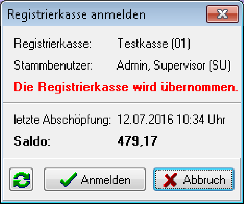 Dialog Registrierkasse anmelden mit dem roten Hinweis Die Registrierkasse wird übernommen sowie den Angaben Testkasse 01, Stammbenutzer, letzter Abschöpfung und Saldo