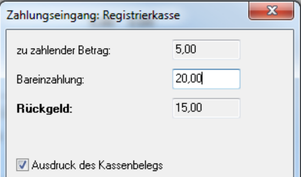 Dialog Zahlungseingang Registrierkasse mit den Zeilen zu zahlender Betrag, Bareinzahlung, Rückgeld und dem Kontrollkästchen Ausdruck des Kassenbelegs