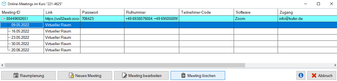 Fenster Online-Meetings im Kurs mit den Spalten Meeting-ID, Link, Passwort, Rufnummer, Teilnehmer-Code, Software und Zugang, einer aufgeklappten Meeting-Zeile mit fünf darunter eingerückten Kurstagen und dem Eintrag Virtueller Raum sowie den Schaltflächen Raumplanung, Neues Meeting, Meeting bearbeiten, Meeting löschen und Abbruch
