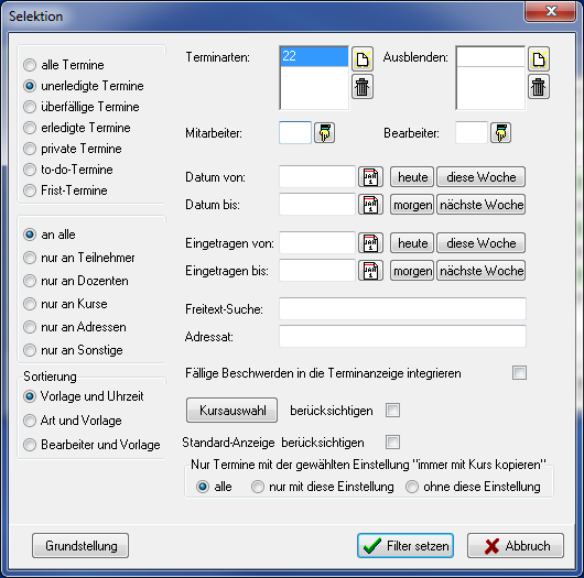 Dialog Selektion der Terminverwaltung – der Filter unerledigte Termine ist gewählt, im Feld Terminarten steht der Wert 22