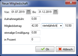 Dialog Neue Mitgliedschaft mit Zeitraum 01.07.2019 bis 31.12.2019, Aufnahmegebühr 0,00, Mitgliedsbetrag 42,00, Auswahl vierteljährlich und Rate 10,50