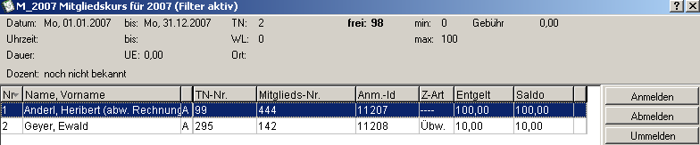 Belegungsliste des Mitgliedskurses M_2007 mit den Spalten Name Vorname, TN-Nr, Mitglieds-Nr, Anm-Id, Z-Art, Entgelt und Saldo