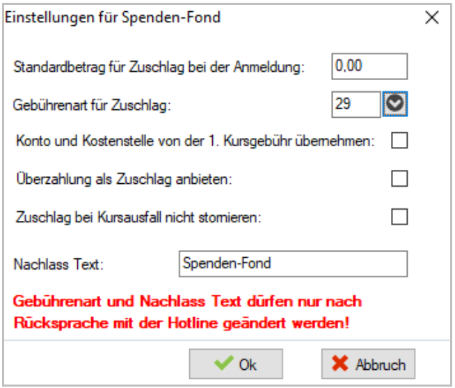 Dialog Einstellungen für Spenden-Fond mit Standardbetrag für Zuschlag bei der Anmeldung, Gebührenart für Zuschlag, drei Kontrollkästchen, Feld Nachlass Text und rotem Hinweis auf die Hotline
