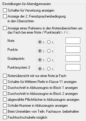 Block Einstellungen für Abendgymnasien mit den Schaltern Schalter für Versetzung anzeigen, Anzeige der 2. Fremdsprachenbedingung, Rahmen in den Notenübersichten mit Eingabefeldern für Note, Punkte, Gradepoints und Punktesystem 3, Notenübersicht mit nur einer Note je Fach, Mittlere Reife in Klasse 11, Durchschnitt in Abiturzeugnis Block 1 und 2, abgewählte Pflichtfächer, Schüler-Nummer, Fachauswahl beim Ummelden beibehalten und Fachhochschulreife möglich