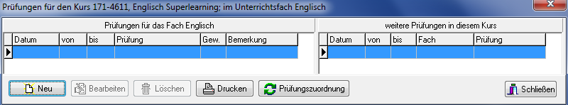 Fenster Prüfungen für den Kurs im Unterrichtsfach Englisch mit der linken Tabelle Prüfungen für das Fach Englisch, der rechten Tabelle weitere Prüfungen in diesem Kurs und den Schaltflächen Neu, Bearbeiten, Löschen, Drucken, Prüfungszuordnung und Schließen