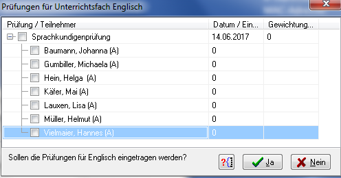 Fenster Prüfungen für Unterrichtsfach Englisch mit der aufgeklappten Prüfung Sprachkundigenprüfung, den darunter aufgelisteten Teilnehmern mit Kontrollkästchen und der Rückfrage Sollen die Prüfungen für Englisch eingetragen werden