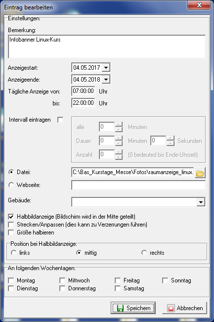 Dialog Eintrag bearbeiten – Bemerkung, Anzeigestart und -ende, tägliche Anzeigezeit, Intervall, Datei- oder Webseiten-Quelle, Gebäude, Halbbildanzeige mit Position und Wochentage
