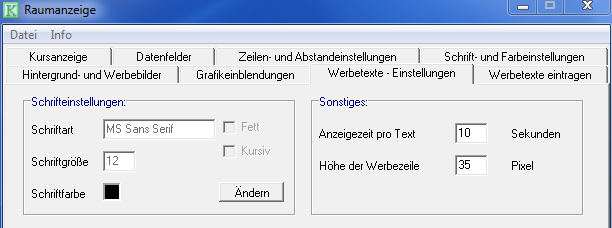 Reiter Werbetexte – Einstellungen – links die Schrifteinstellungen mit Schriftart, Schriftgröße und Schriftfarbe, rechts der Block Sonstiges mit Anzeigezeit pro Text in Sekunden und Höhe der Werbezeile in Pixel