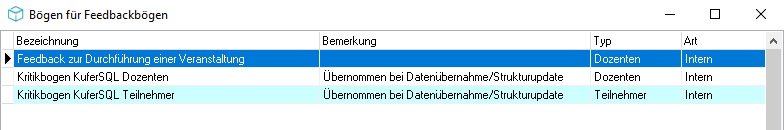 Fenster Bögen für Feedbackbögen mit drei Einträgen und den Spalten Bezeichnung, Bemerkung, Typ und Art