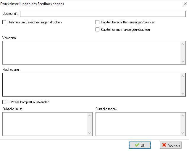 Dialog Druckeinstellungen des Feedbackbogens mit dem Feld Überschrift, den Optionen Rahmen um Bereiche/Fragen drucken, Kapitelüberschriften anzeigen/drucken und Kapitelnummern anzeigen/drucken sowie den Textfeldern Vorspann, Nachspann, Fußzeile links und Fußzeile rechts