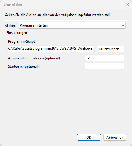Dialog Neue Aktion mit Aktion Programm starten, Programmpfad C:\Kufer\Zusatzprogramme\BAS_EWeb\BAS_EWeb.exe und dem Argument -o