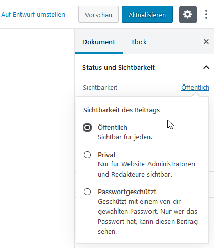 Block-Editor: obere Leiste mit „Auf Entwurf umstellen”, Vorschau und Aktualisieren; darunter die Sidebar mit den Reitern Dokument/Block und dem Bereich „Status und Sichtbarkeit” mit den Optionen Öffentlich, Privat und Passwortgeschützt